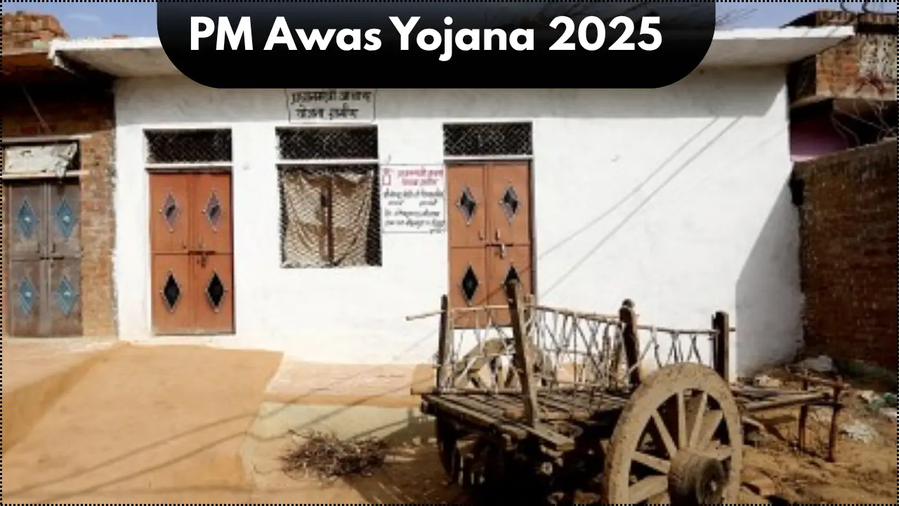 PM Awas Yojana 2025